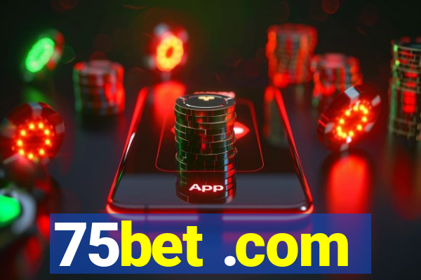 75bet .com